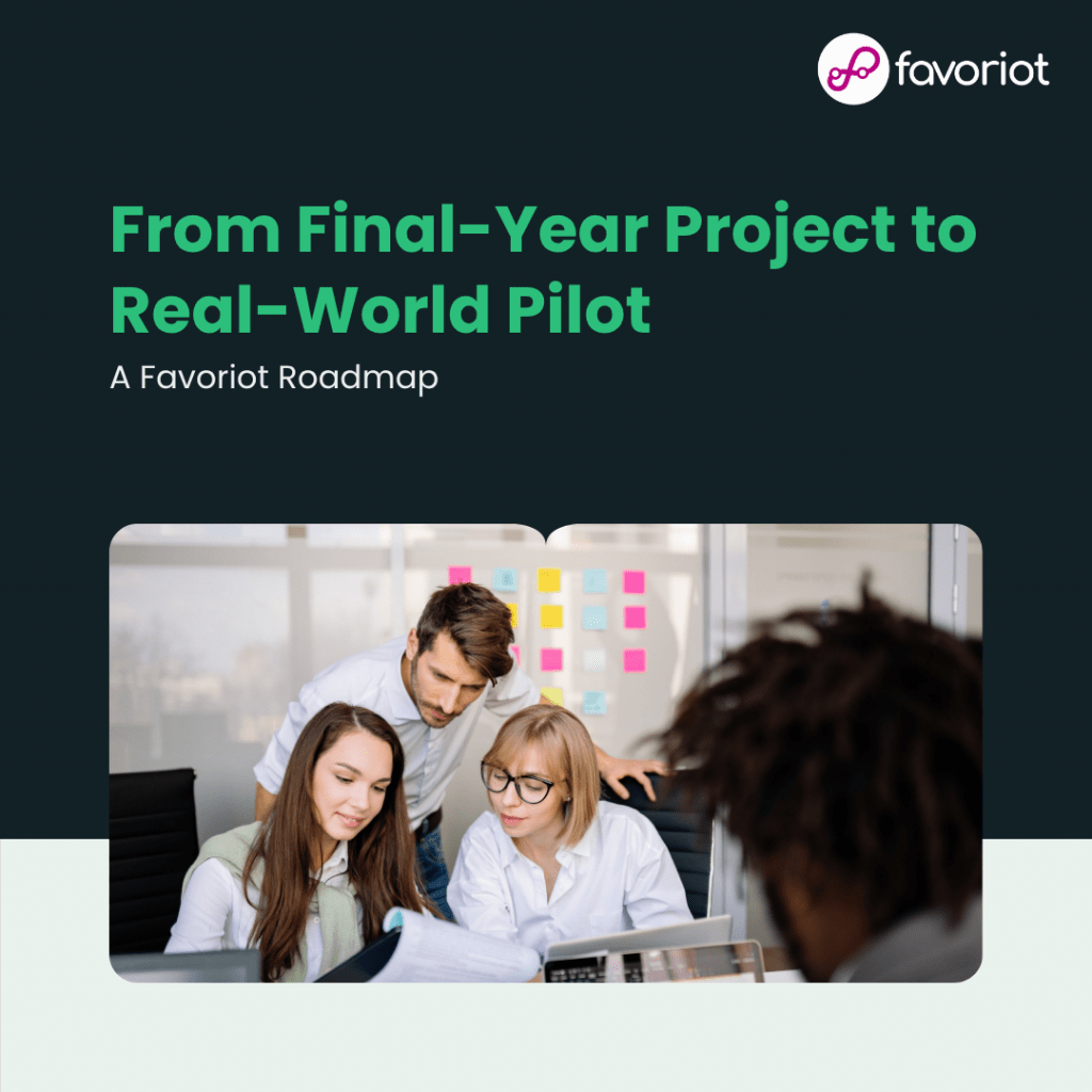 From Final-Year Project to Real-World Pilot: A Favoriot Roadmap